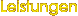 Leistungen